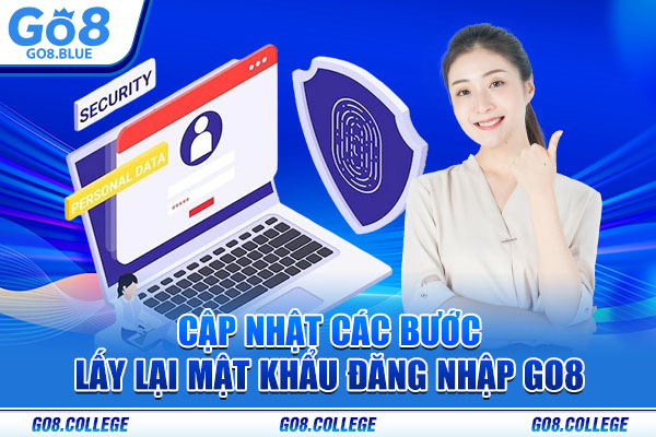 Cập nhật các bước lấy lại mật khẩu đăng nhập Go8