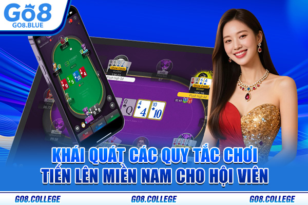 Khái quát các quy tắc chơi tiến lên miền Nam cho hội viên