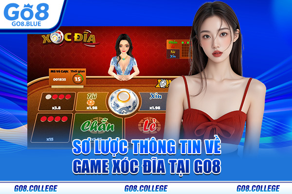 Sơ lược thông tin về game xóc đĩa tại Go8
